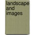 Landscape and Images