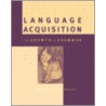 Language Acquisition door Maria Teresa Guasti