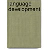 Language Development by Ph.d. Gunter Cheryl D.