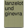 Lanzelot Und Ginevra door Wilhelm Hertz