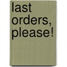 Last Orders, Please! by John McGuffin
