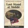 Last Stand at Mobile by John C. Waugh