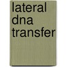 Lateral Dna Transfer by Frederic Bushman