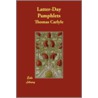 Latter-Day Pamphlets door Thomas Carlyle