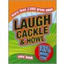 Laugh, Cackle & Howl