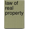 Law Of Real Property door Tilghman Ethan Ballard