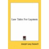 Law Tales for Laymen by Joseph Lacy Seawell