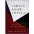 Lawyer, Know Thyself
