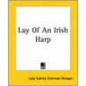 Lay Of An Irish Harp by Lady Sydney Owenson Morgan