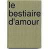 Le Bestiaire D'Amour door Richard De Fournival