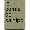 Le Comte De SaintPol door A. De Forville