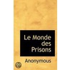 Le Monde Des Prisons by Unknown