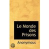 Le Monde Des Prisons door Onbekend