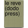 Le Reve (Dodo Press) door Émile Zola