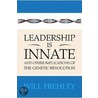 Leadership Is Innate by Will Frehley