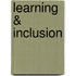 Learning & Inclusion
