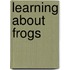 Learning About Frogs