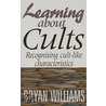 Learning about Cults by Bruce Williams