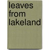 Leaves From Lakeland door James Payne