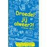 Droedel jij alweer? by N. Catlow