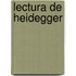 Lectura de Heidegger