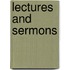 Lectures And Sermons