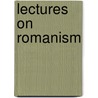 Lectures On Romanism by John Cumming