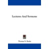 Lectures and Sermons by Thomas N. Burke
