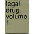 Legal Drug, Volume 1