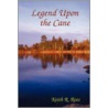 Legend Upon The Cane door Keith R. Rees