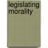 Legislating Morality