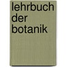 Lehrbuch Der Botanik door Karl Giesenhagen