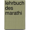 Lehrbuch des Marathi by Daniel Krasa