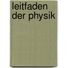 Leitfaden Der Physik door Wilhelm von Beetz