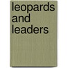 Leopards and Leaders door Malcolm Ruel