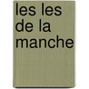 Les Les de La Manche by Henri Boland