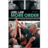 Less Law, More Order by Irvin Waller