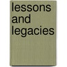 Lessons And Legacies by Unknown
