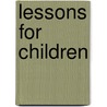 Lessons For Children by Fenwick