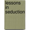 Lessons In Seduction by Charlie Cochrane