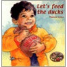 Let's Feed The Ducks door Pamela Venus