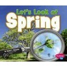 Let's Look at Spring by Sarah L. Schuette