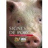 Signes de porcs door Jan Hulsen