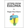 Letters From Eulonia door Roger Paul Myers