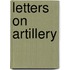 Letters On Artillery