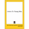 Letters To Young Men door Henri-Dominique Lacordaire