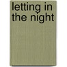 Letting in the Night door Joan Lindau