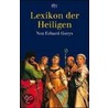 Lexikon der Heiligen door Erhard Gorys
