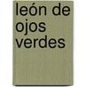 León de ojos verdes by Manuel Vicent