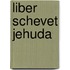 Liber Schevet Jehuda